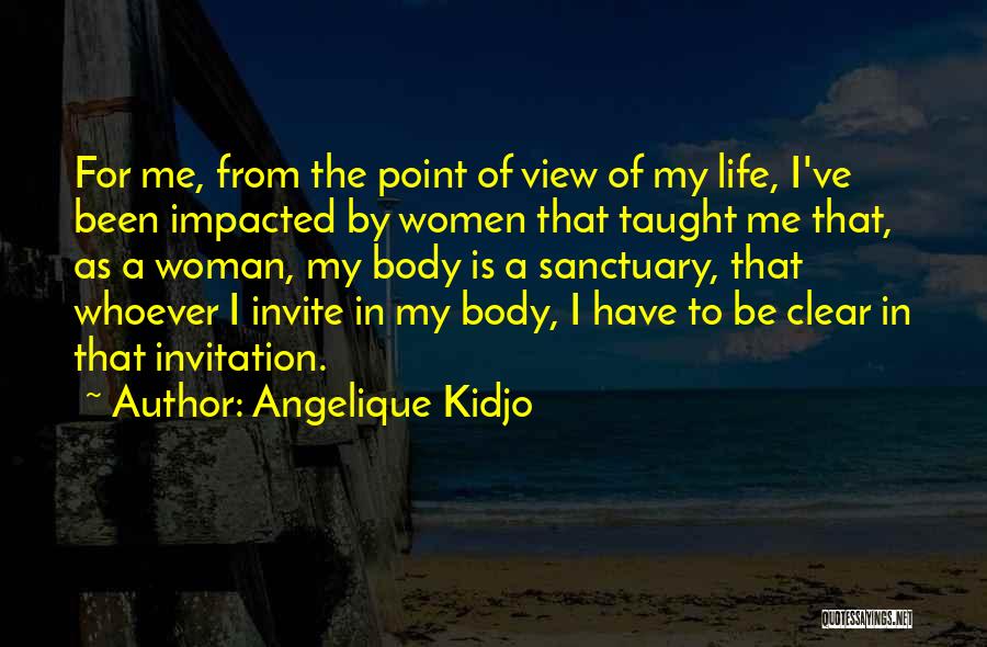Impacted My Life Quotes By Angelique Kidjo