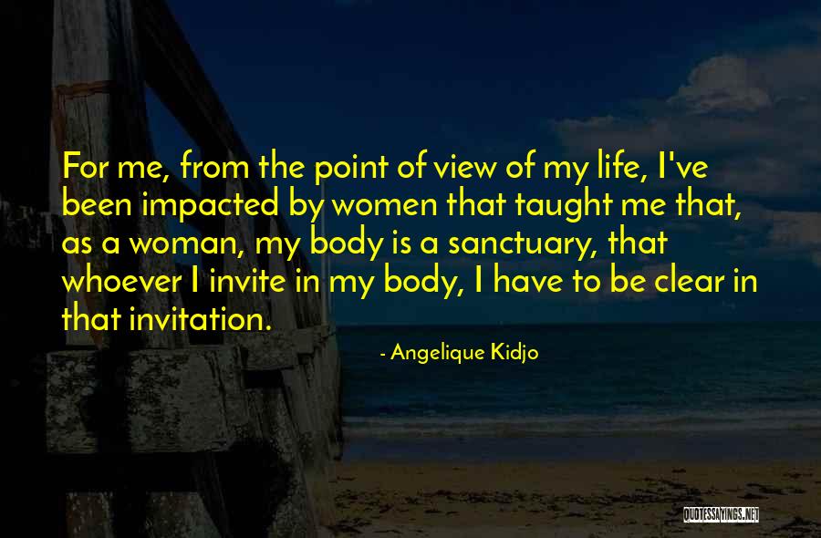 Impacted My Life Quotes By Angelique Kidjo