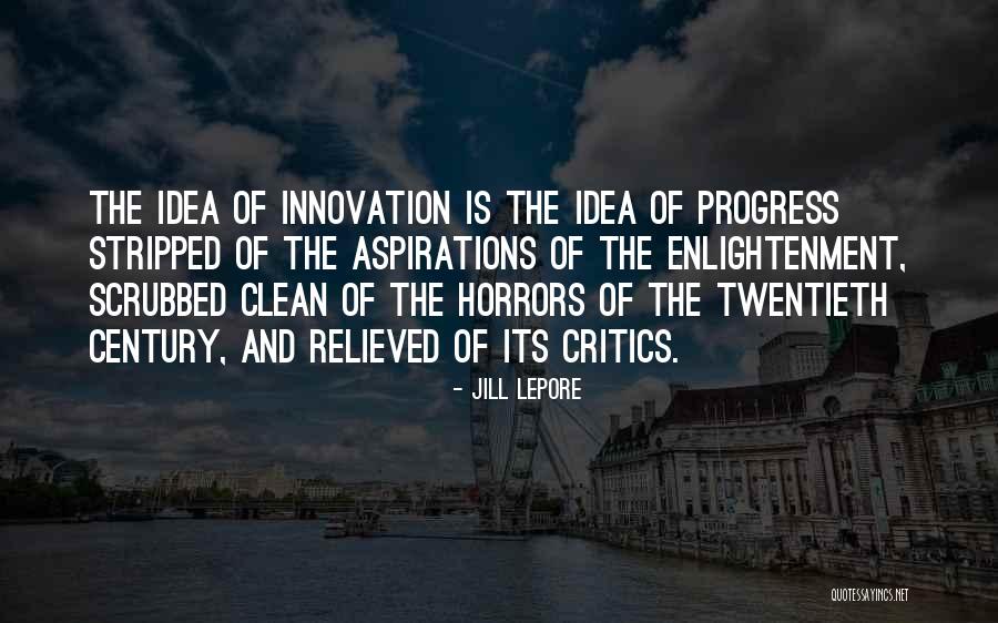 Impactful Business Quotes By Jill Lepore Impactful Business Quotes By Jill Lepore
