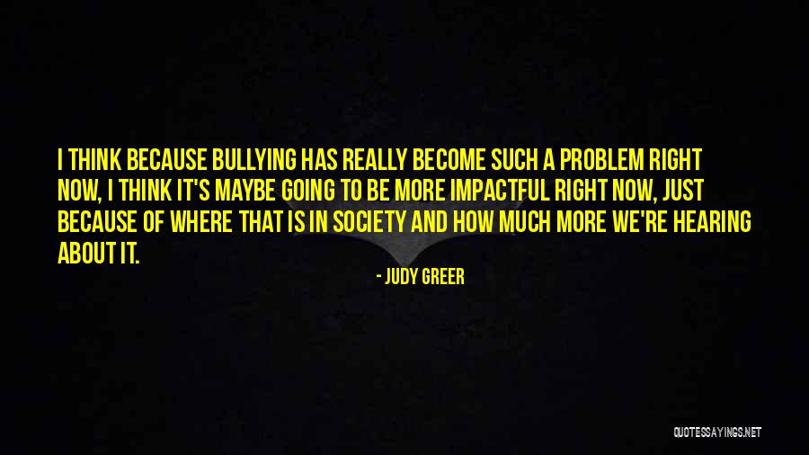 Impactful Quotes By Judy Greer