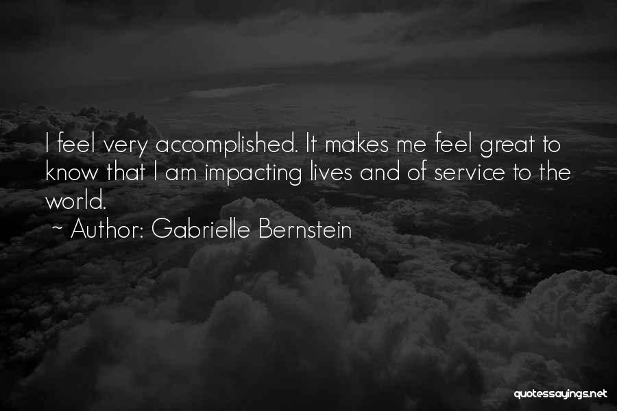 Impacting Lives Quotes By Gabrielle Bernstein