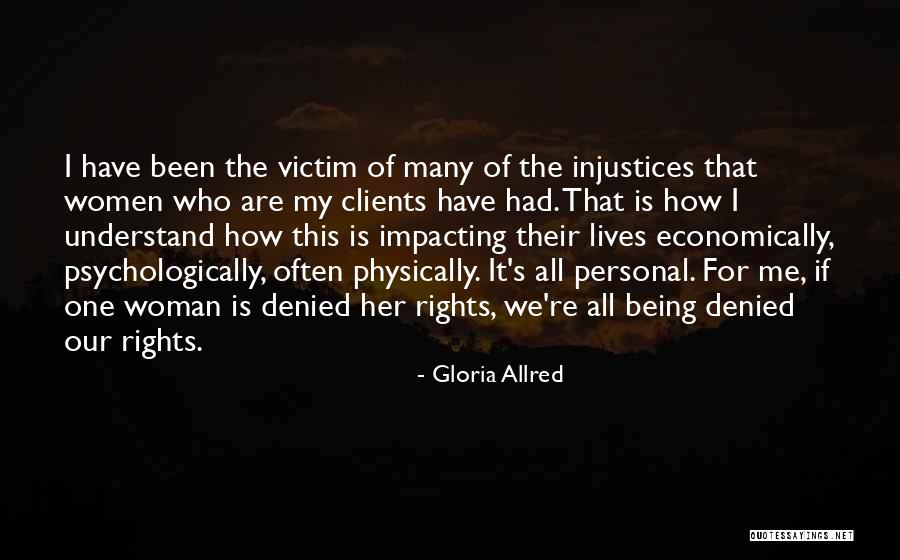 Impacting Lives Quotes By Gloria Allred