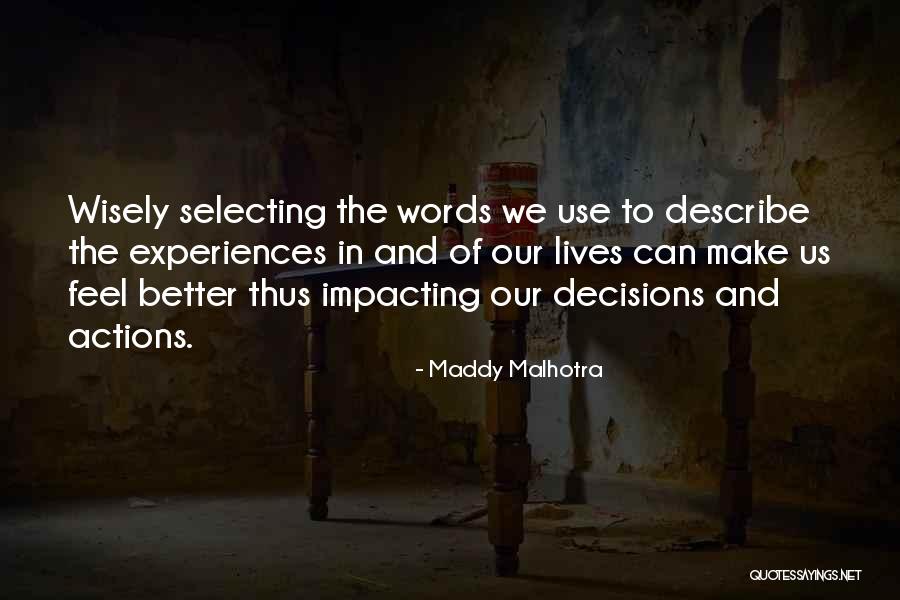 Impacting Lives Quotes By Maddy Malhotra