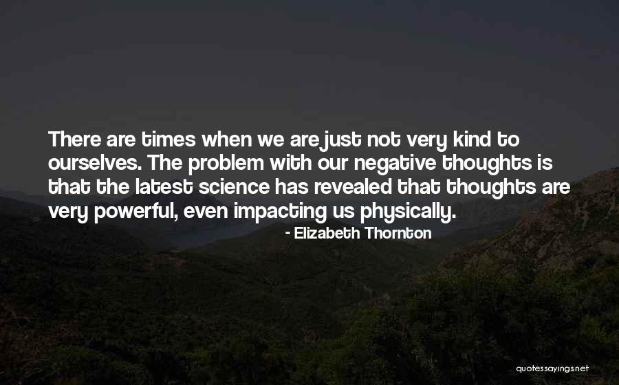 Impacting Others Quotes By Elizabeth Thornton