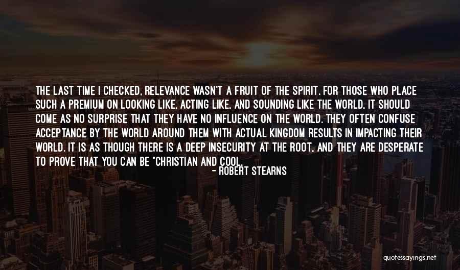 Impacting Others Quotes By Robert Stearns