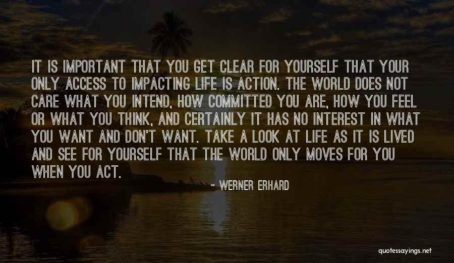 Impacting Others Quotes By Werner Erhard