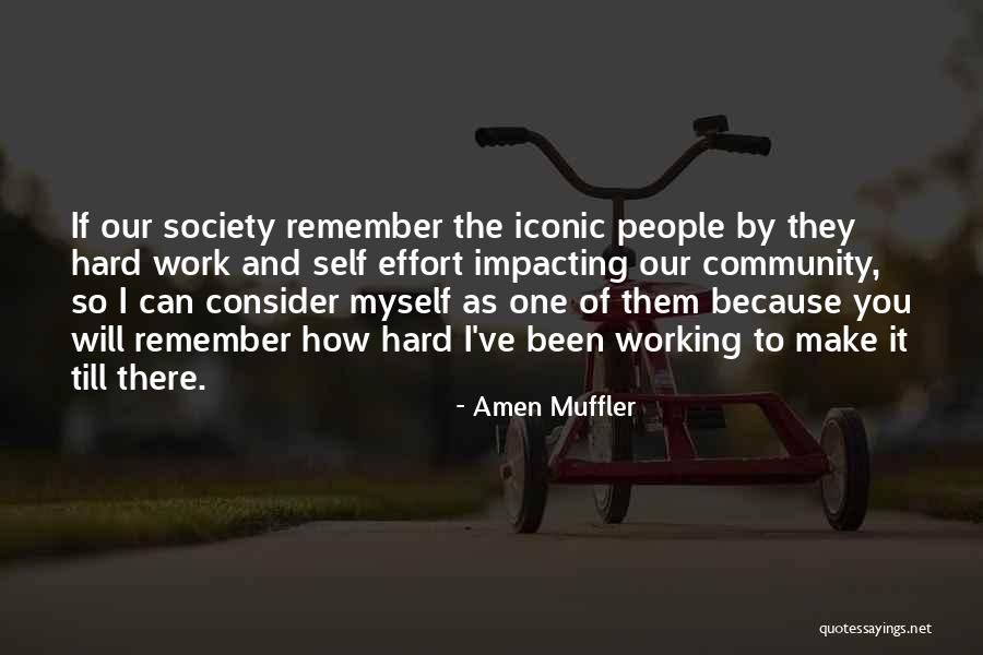 Impacting Society Quotes By Amen Muffler Impacting Society Quotes By Amen Muffler