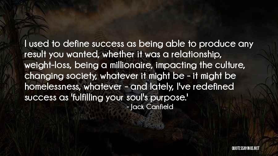 Impacting Society Quotes By Jack Canfield Impacting Society Quotes By Jack Canfield