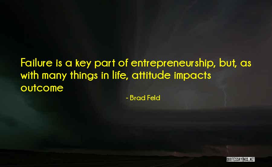 Impacts Life Quotes By Brad Feld Impacts Life Quotes By Brad Feld