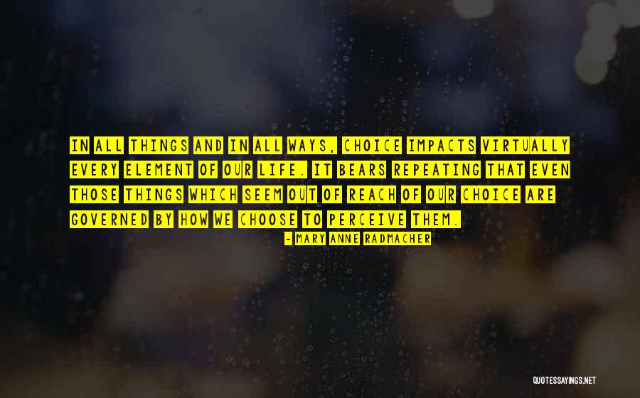 Impacts Life Quotes By Mary Anne Radmacher Impacts Life Quotes By Mary Anne Radmacher