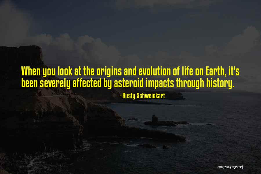 Impacts Life Quotes By Rusty Schweickart Impacts Life Quotes By Rusty Schweickart