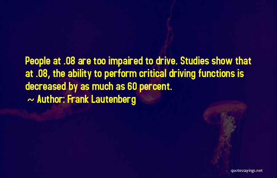 Impaired Driving Quotes By Frank Lautenberg