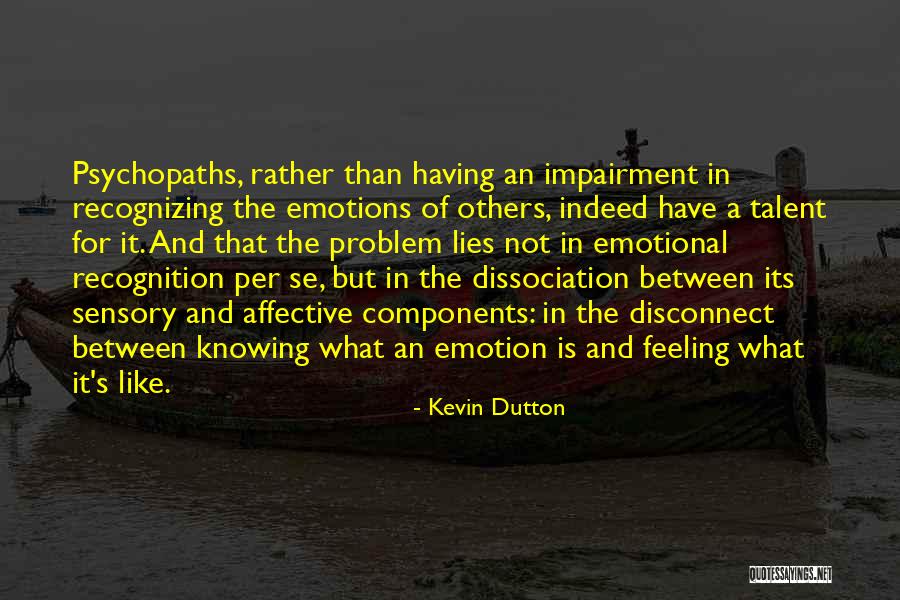 Impairment Quotes By Kevin Dutton Impairment Quotes By Kevin Dutton