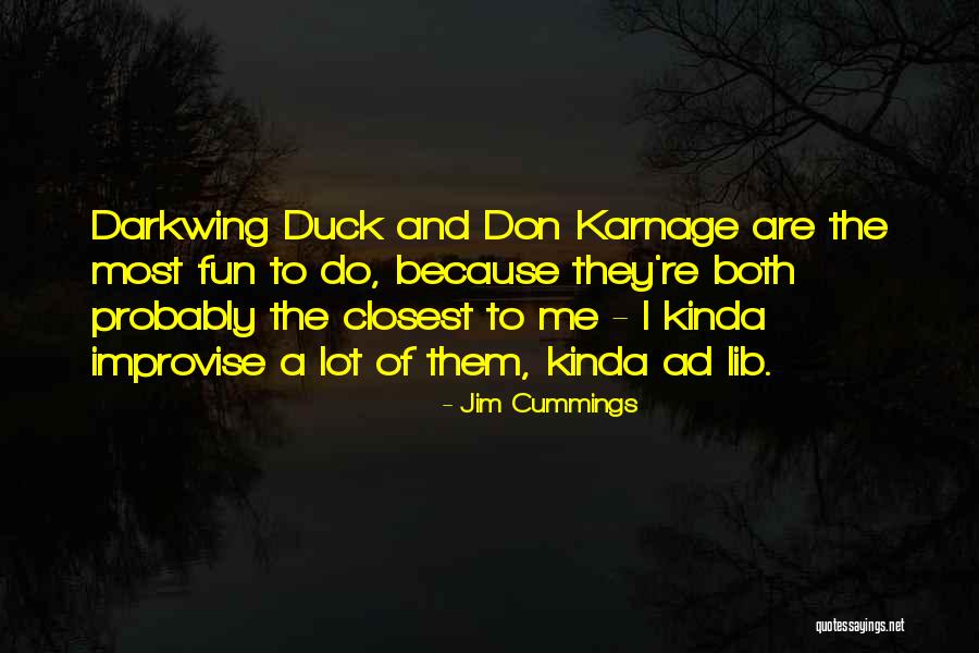 Impaled Objects Quotes By Jim Cummings Impaled Objects Quotes By Jim Cummings