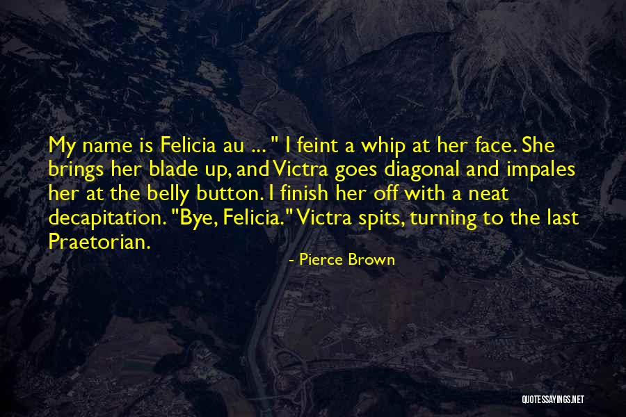 Impales Quotes By Pierce Brown Impales Quotes By Pierce Brown