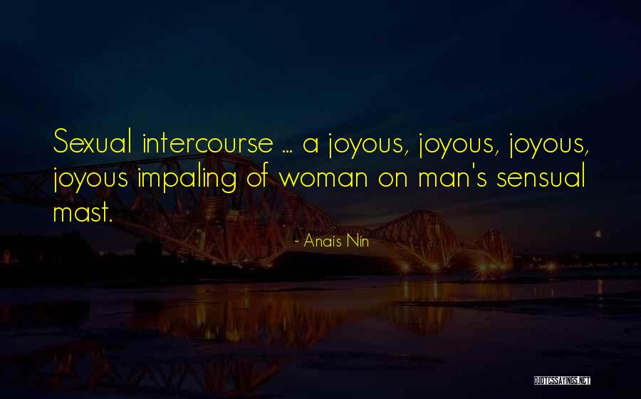 Impaling V Quotes By Anais Nin Impaling V Quotes By Anais Nin