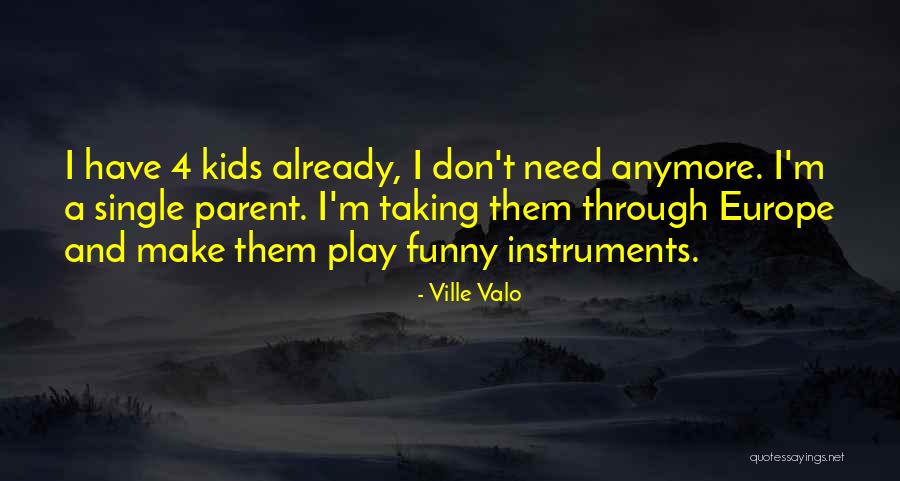 Imparcialidade Conceito Quotes By Ville Valo Imparcialidade Conceito Quotes By Ville Valo