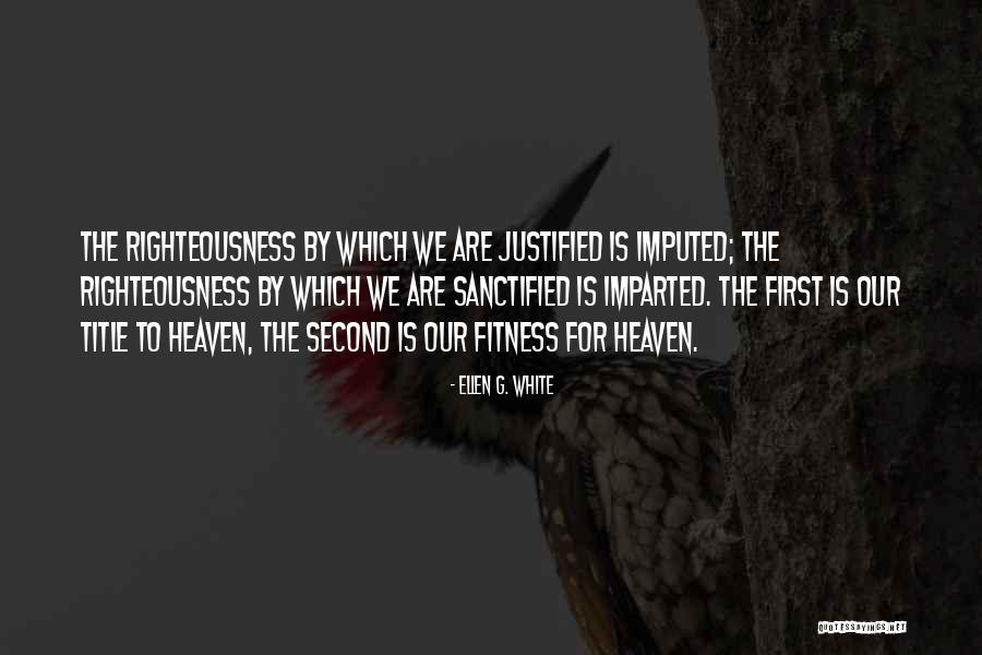 Imparted Quotes By Ellen G. White Imparted Quotes By Ellen G. White