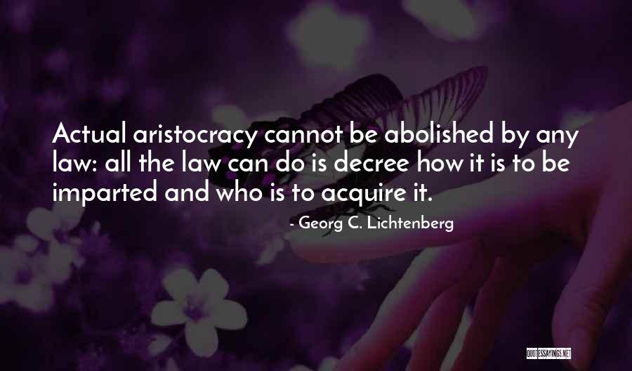 Imparted Quotes By Georg C. Lichtenberg Imparted Quotes By Georg C. Lichtenberg