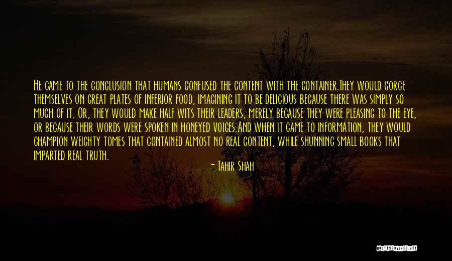 Imparted Quotes By Tahir Shah Imparted Quotes By Tahir Shah