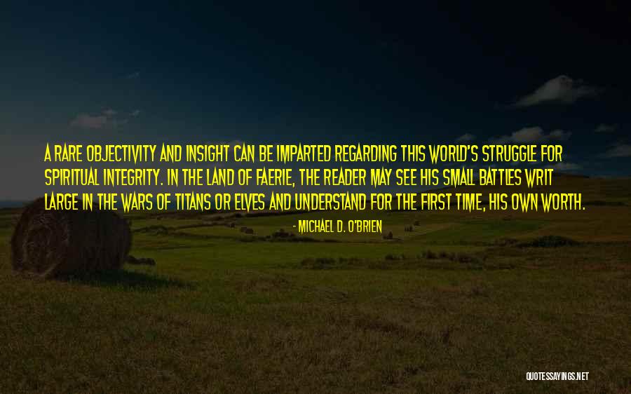 Imparted To Or Imparted Quotes By Michael D. O'Brien Imparted To Or Imparted Quotes By Michael D. O'Brien
