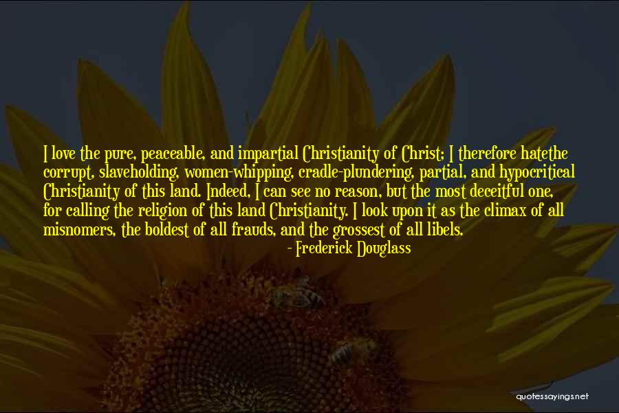 Impartial Love Quotes By Frederick Douglass