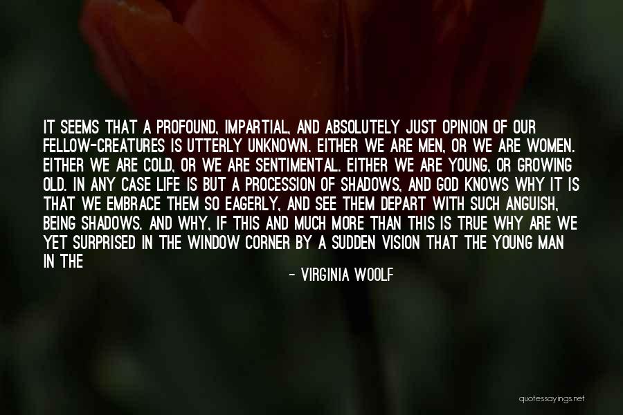 Impartial Love Quotes By Virginia Woolf