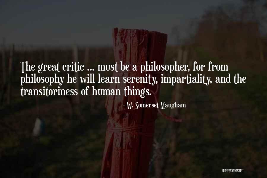 Impartiality Philosophy Quotes By W. Somerset Maugham