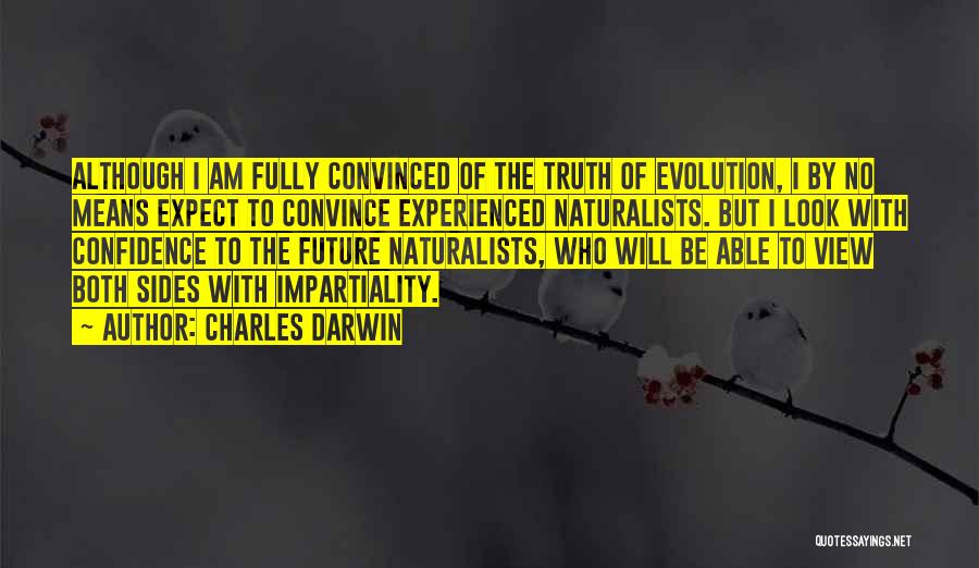 Impartiality Quotes By Charles Darwin