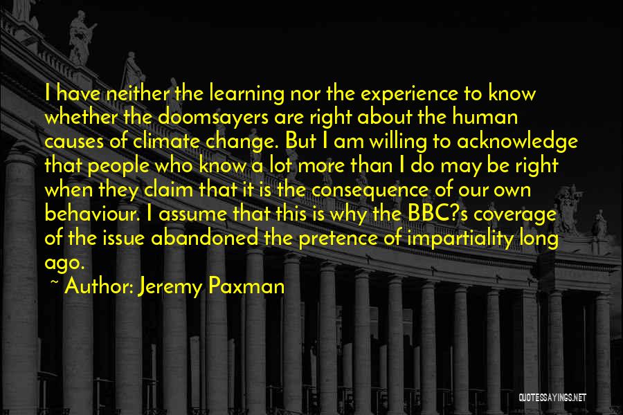 Impartiality Quotes By Jeremy Paxman