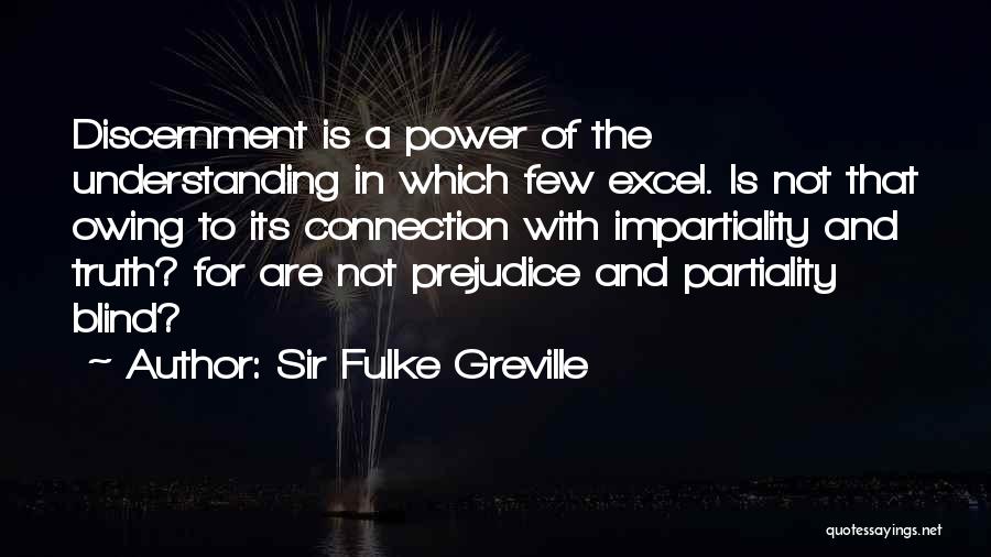 Impartiality Quotes By Sir Fulke Greville