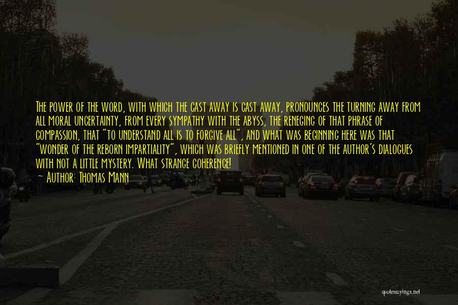 Impartiality Quotes By Thomas Mann