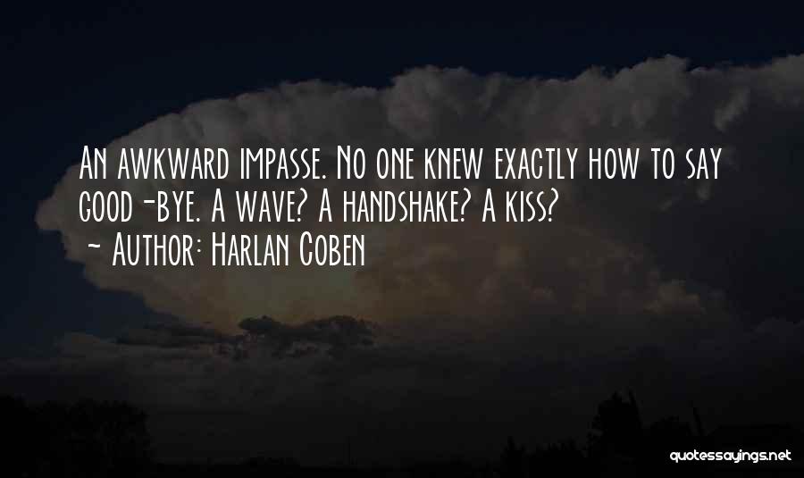 Impasse Quotes By Harlan Coben