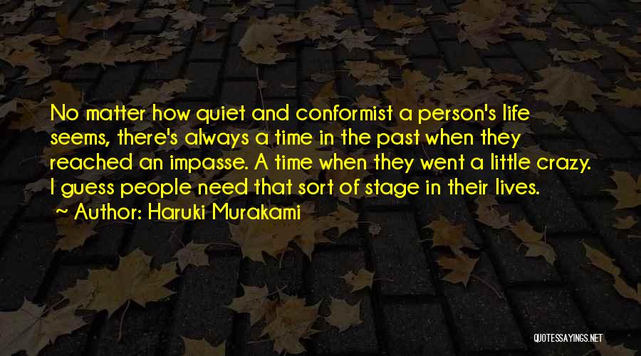 Impasse Quotes By Haruki Murakami
