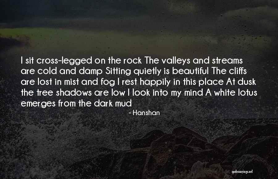 Impassioned Plea Quotes By Hanshan Impassioned Plea Quotes By Hanshan