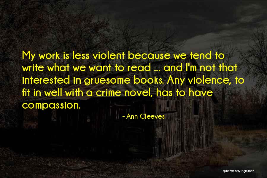 Impastatos Mandeville Quotes By Ann Cleeves Impastatos Mandeville Quotes By Ann Cleeves