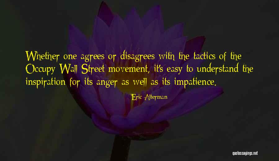 Impatience Quotes By Eric Alterman