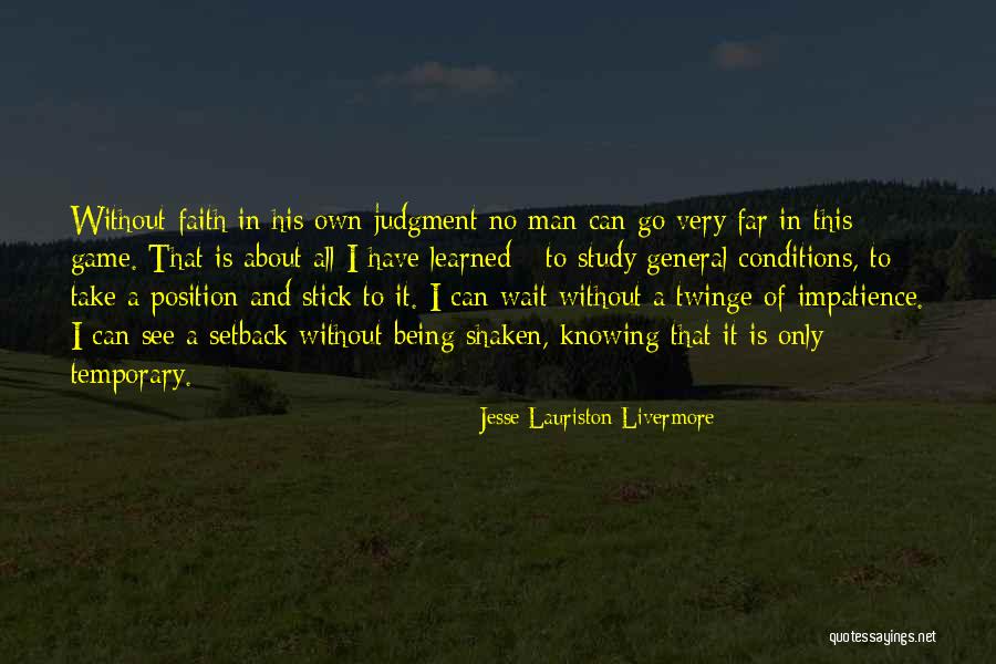 Impatience Quotes By Jesse Lauriston Livermore