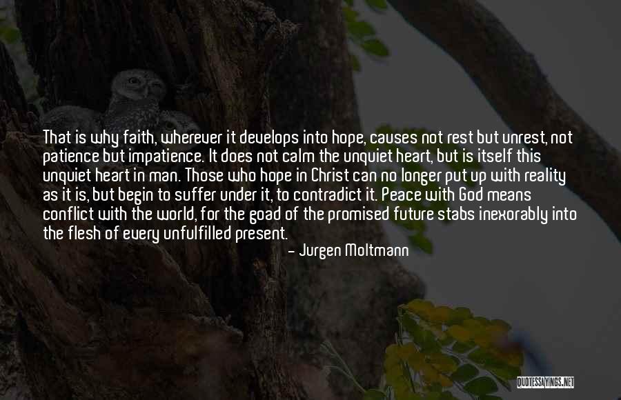 Impatience Quotes By Jurgen Moltmann