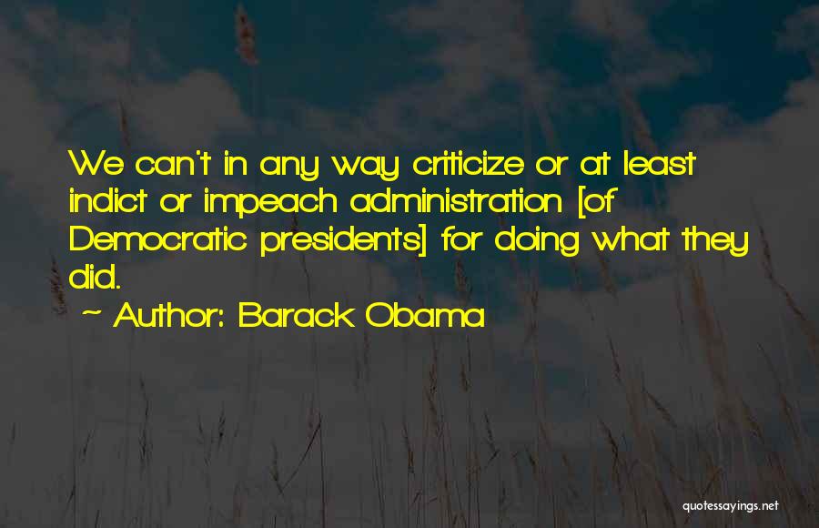 Impeach Obama Quotes By Barack Obama