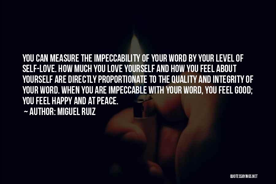 Impeccable Love Quotes By Miguel Ruiz