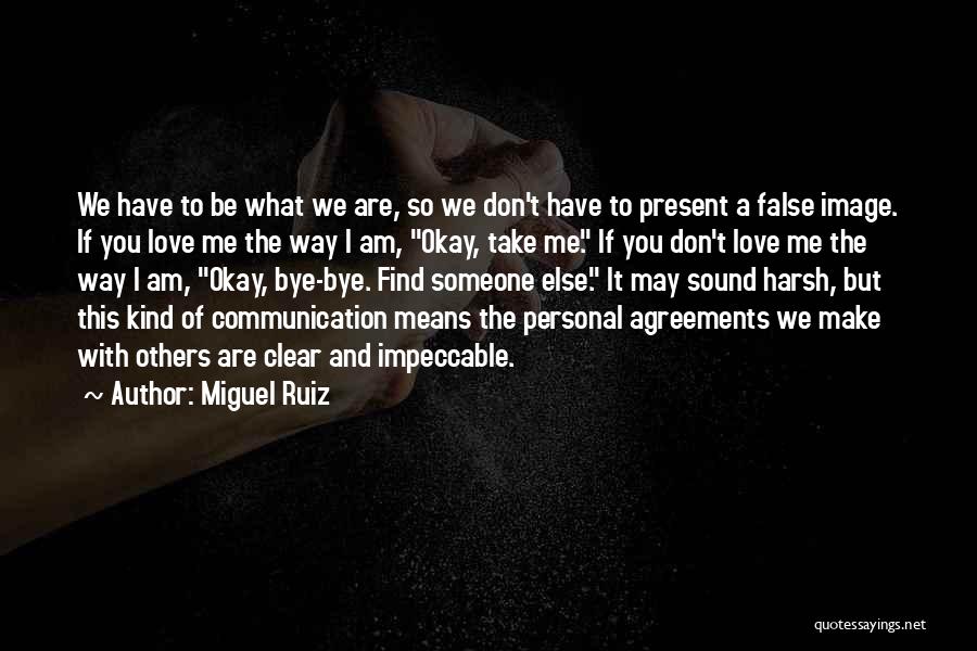 Impeccable Love Quotes By Miguel Ruiz
