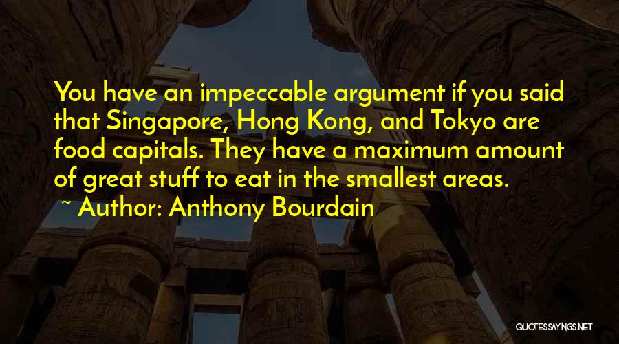 Impeccable Quotes By Anthony Bourdain