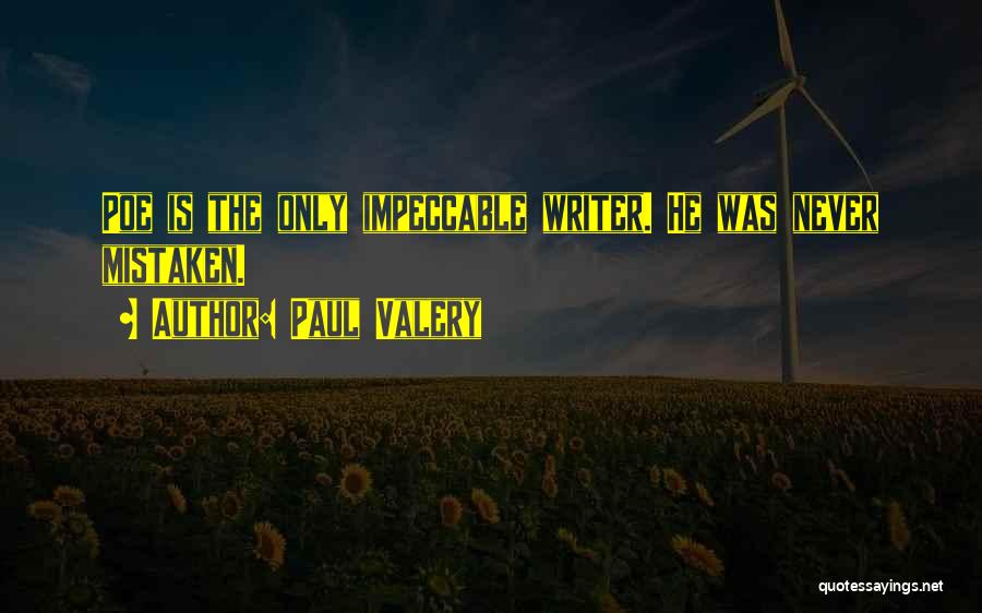 Impeccable Quotes By Paul Valery