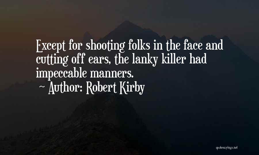 Impeccable Quotes By Robert Kirby