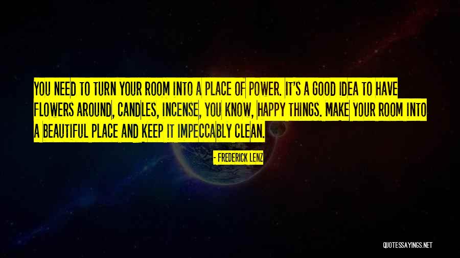 Impeccably Clean Quotes By Frederick Lenz Impeccably Clean Quotes By Frederick Lenz