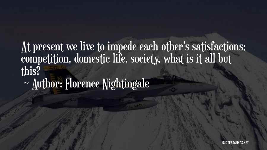 Impede Quotes By Florence Nightingale