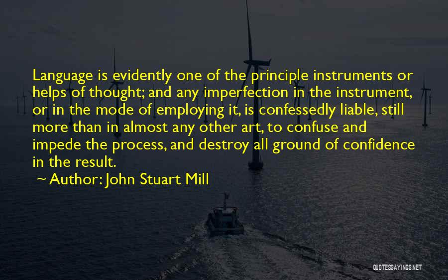 Impede Quotes By John Stuart Mill