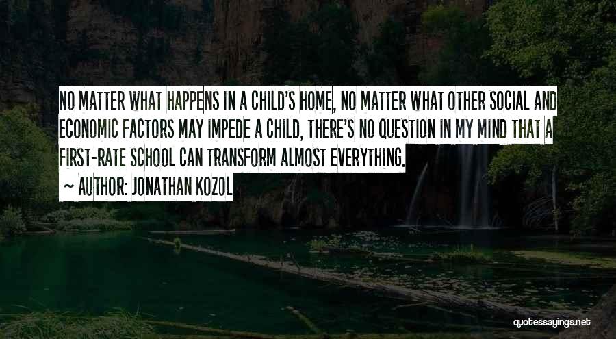 Impede Quotes By Jonathan Kozol