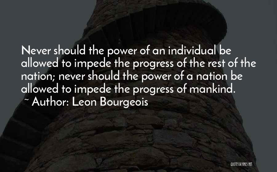 Impede Quotes By Leon Bourgeois